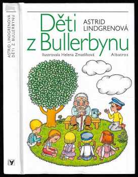 Děti z Bullerbynu - Astrid Lindgren (2013, Albatros) - ID: 635185