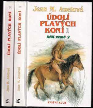 Děti země 2 : Údolí plavých koní Díl 1-2 - Jean Marie Auel, Jean Marie Auel, Jean Marie Auel (1994, Knižní klub) - ID: 740690