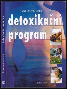 Jane Alexander: Detoxikační program
