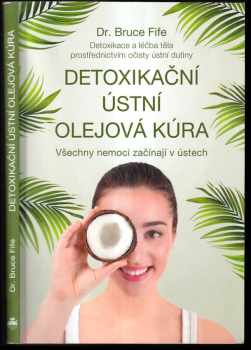 Bruce Fife: Detoxikační ústní olejová kúra