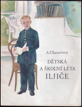 Dětská a školní léta Iljiče