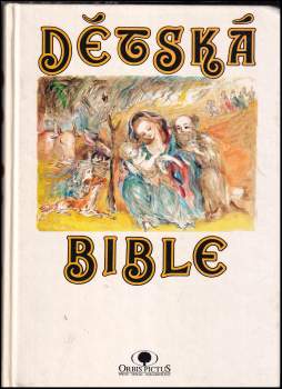 Dětská bible : Starý zákon. Nový zákon