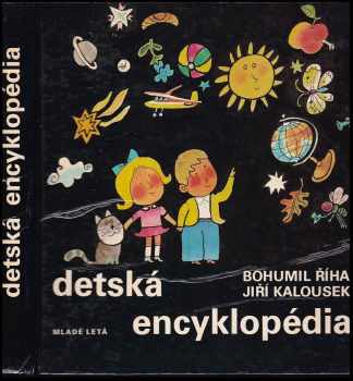 Detská encyklopédia - Bohumil Říha (1985, Mladé letá) - ID: 700835