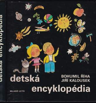 Detská encyklopédia - Bohumil Říha (1985, Mladé letá) - ID: 815500