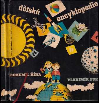 Dětská encyklopedie - Bohumil Říha (1959, Státní nakladatelství dětské knihy) - ID: 675544