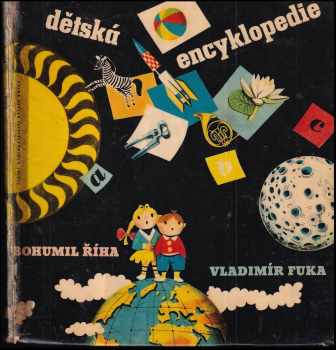 Dětská encyklopedie - Bohumil Říha (1959, Státní nakladatelství dětské knihy) - ID: 691932
