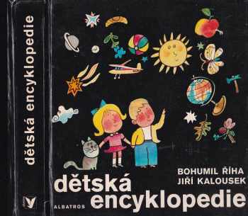 Dětská encyklopedie - Bohumil Říha (1984, Albatros) - ID: 718592