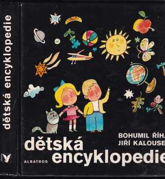 Dětská encyklopedie - Bohumil Říha (1984, Albatros) - ID: 752085