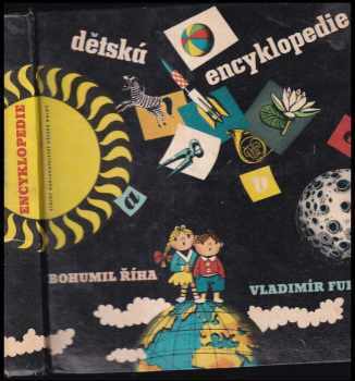 Dětská encyklopedie - Bohumil Říha (1971, Albatros) - ID: 106116