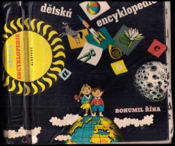 Bohumil Říha: Dětská encyklopedie : Pro malé čtenáře