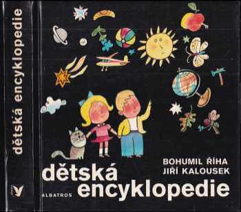 Dětská encyklopedie - Bohumil Říha (1962, Státní nakladatelství dětské knihy) - ID: 211910