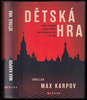 Max Karpov: Dětská hra