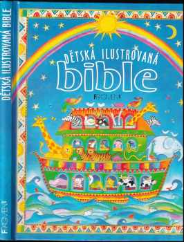 Heather Amery: Dětská ilustrovaná bible