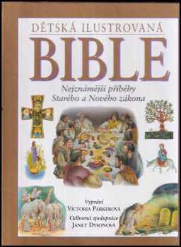 Victoria Parker: Dětská ilustrovaná Bible