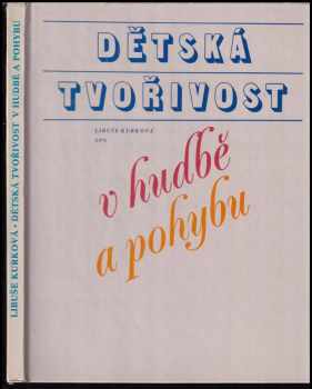 Dětská tvořivost v hudbě a pohybu pro Lidové školy umění
