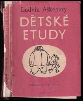 Ludvík Aškenazy: Dětské etudy