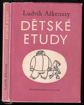 Ludvík Aškenazy: Dětské etudy