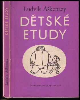 Ludvík Aškenazy: Dětské etudy