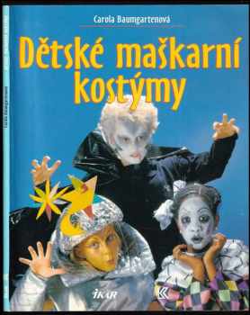 Dětské maškarní kostýmy - Carola Baumgarten (1995, Ikar) - ID: 505247