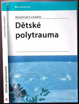 Michal Frelich: Dětské polytrauma