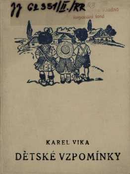 Karel Vika: Dětské vzpomínky