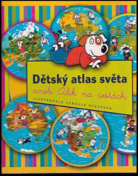 Dětský atlas světa, aneb, Alík na cestách