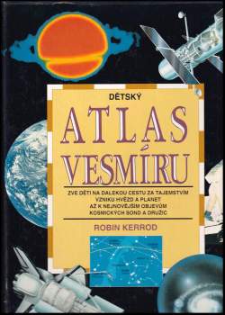 Robin Kerrod: Dětský atlas vesmíru