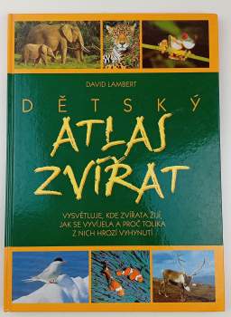 David Lambert: Dětský atlas zvířat