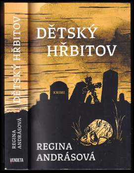 Regina Andrásová: Dětský hřbitov