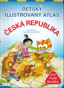 Dětský ilustrovaný atlas - Česká republika - Petra Fantová (2008, Fragment) - ID: 822180