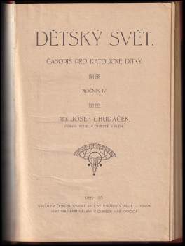 Josef Chudáček: Dětský svět, KOMPLETNÍ ROČNÍK IV.