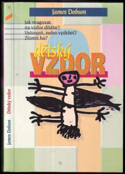 James C Dobson: Dětský vzdor