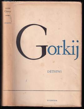 Maksim Gor‘kij: Dětství