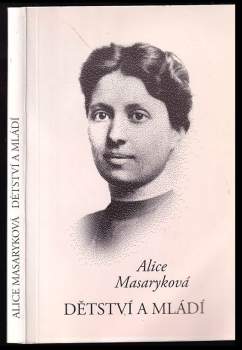 Alice G Masaryková: Dětství a mládí