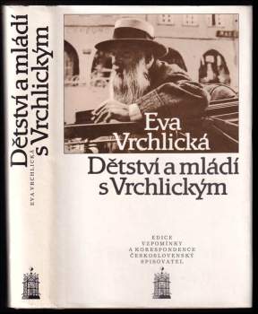 Eva Vrchlická: Dětství a mládí s Vrchlickým