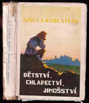 Lev Nikolajevič Tolstoj: Dětství, chlapectví, jinošství