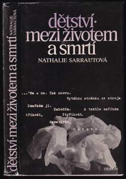 Dětství ; Mezi životem a smrtí
