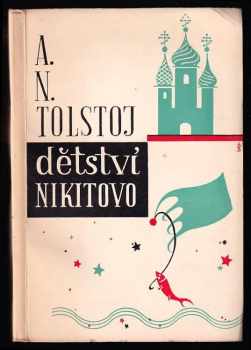 Aleksej Nikolajevič Tolstoj: Dětství Nikitovo