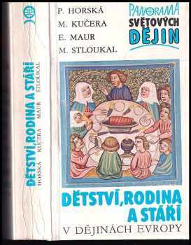 Eduard Maur: Dětství, rodina a stáří v dějinách Evropy
