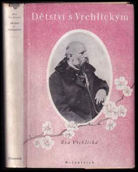 Eva Vrchlická: Dětství s Vrchlickým