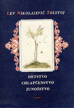 Detstvo, chlapčenstvo, junošstvo