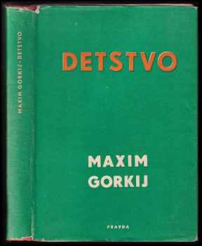 Detstvo - Maxim Gorkij (1946, Matica slovenská) - ID: 619714
