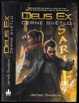 James Swallow: Deus ex : Černé světlo