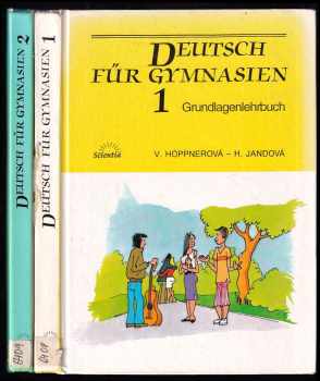 Deutsch für Gymnasien 1 : diel 1 - Grundlagenlehrbuch - Věra Höppnerová (1994, Scientia) - ID: 932711
