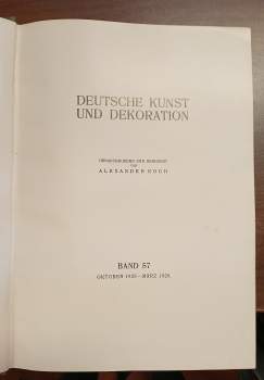 Alexander Julius Koch: Deutsche Kunst und Dekoration - Illustrierte Monatshefte für moderne Malerei, Plastik, Architektur, Wohnungs-Kunst und künstlerische Frauenarbeiten