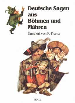 Deutsche Sagen aus Böhmen und Mähren