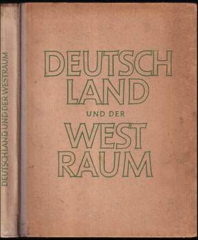 Friedrich Heiss: Deutschland und der Westraum