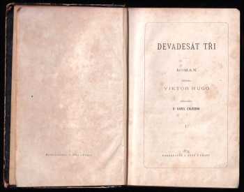 Victor Hugo: Devadesát tři - díly I - III - KOMPLET