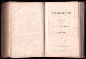 Victor Hugo: Devadesát tři - díly I - III - KOMPLET