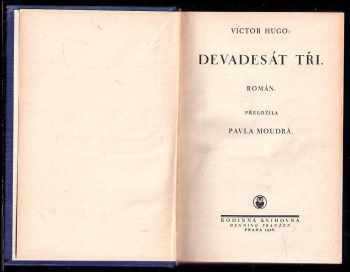 Victor Hugo: 14x Victor Hugo : Han z Islandu + Bug-Jargal + Devadesát tři + Ubožáci I. - V. díl + Muž, jenž se směje I. - II. díl + Chrám Matky Boží v Paříži I. - II. díl + Dělníci moře I. - II. díl